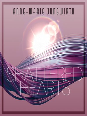 cover image of Shattered Hearts--Only by Chance, Band 2